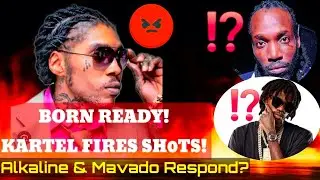 Vybz Kartel - BORN READY (Alkaline & Mavado D!$$?) THE W@R IS BACK ON! 🤐🔥