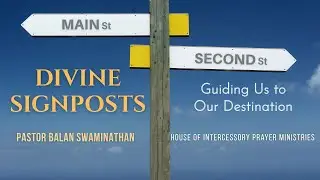 Divine Signposts | Pastor Balan Swaminathan