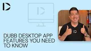 Dubb Desktop App Features You Need to Know