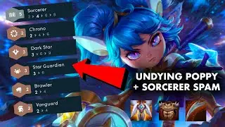 The DOUBLE LIVES UNDYING POPPY! | SORCERER Spam! | TFT 10.11 | Teamfight Tactics Galaxies GUIDE LoL