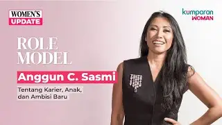 Role Model: Anggun C. Sasmi | #kumparanWOMAN