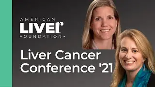 2021 ALF Liver Cancer Conference