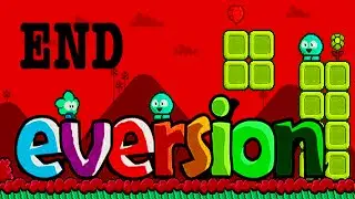 BEST ENDING EVER // LONGEST EPISODE EVER | Eversion (End)