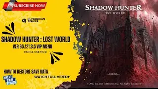 Shadow Hunter : Lost world Ver 60.121.3.0 VIP Menu Premium / free [ how to restore save data ]