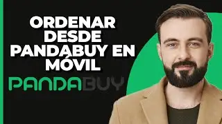 C&oacute;mo Pedir en Pandabuy desde el M&oacute;vil