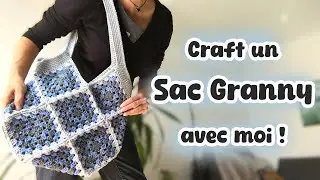 Craft un sac granny au crochet avec moi ! (Tuto FR)