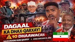GAWAADHI HUBEYSAN SAMAROON  OO HUB QAATAY, 10 DHAAWACA & CIISA OO WEERAR HOR LEH KU JIRA IYO….
