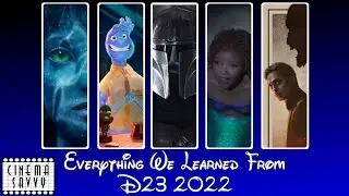 D23 2022 - MAJOR NEWS ROUNDUP! - Cinema Savvy