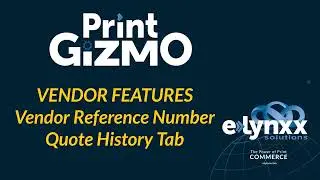 PrintGizmo - New Feature: Vendor Reference & Quote History Tab