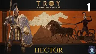 A Total War Saga: Troy - Hector Campaign Part 1