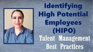 Hi-Potential Employees - How to identify and develop Hi Potential Employees