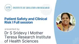 Patient Safety and Clinical Risk I Dr S Sridevy
