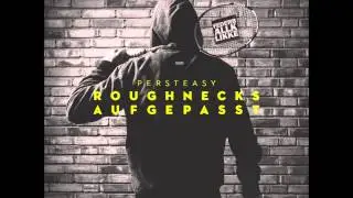 Persteasy - Dubsteasy [Remix] (Roughnecks aufgepasst EP)