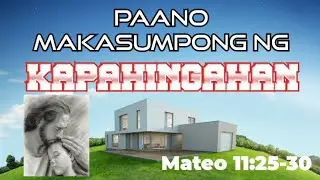 3 CRITICAL MOVE TO FIND REST|| PAANO MAKAKASUMPONG NG KAPAHINGAHAN|MATEO 11:25-30
