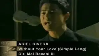 Ariel Rivera | Without Your Love (Official Music Video)