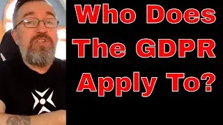 Who Does the GDPR Apply To?