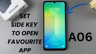 How To Set Side Key To Open Favorite App On Samsung Galaxy A06