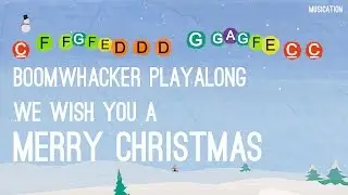 We Wish You a Merry Christmas - Boomwhackers