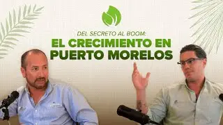 Podcast Ep. 1 Aula Inmobiliaria | Puerto Morelos: El nuevo hotspot de inversión en la Riviera Maya