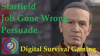Starfield: Job Gone Wrong Persuade Walkthrough