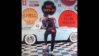MC Shy D - I'm Not A Star - Got To Be Tough