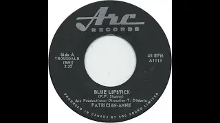 Patrician-Anne [McKinnon] - Blue Lipstick (1965)