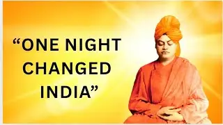 The Night That Changed India Forever|Swami vivekananda|