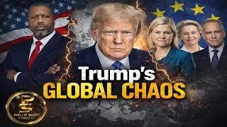 President Trump's Global Chaos Have European Leaders In Panic Mode, This Is A Blessing