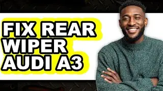 How To Fix Rear Wiper Audi A3 - Step By Step
