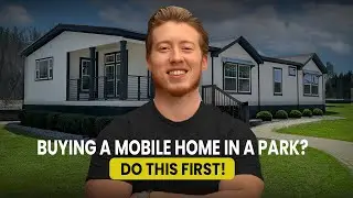 How to Buy a Mobile Home Inside a Mobile Home Park (Step-by-Step for Beginners)