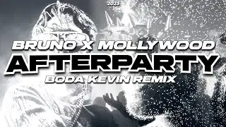 BRUNO x Mollywood - AFTERPARTY (Boda Kevin REMIX)