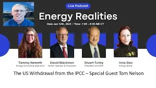 US Withdrawal from the IPCC - With special guest Tom Nelson 📱