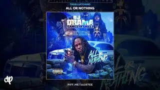 Thug Lucciano - Choppas [All Or Nothing]