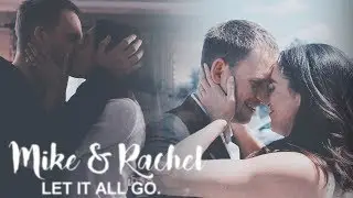 mike & rachel || let it all go. [HBD PENINA]