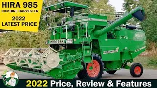 Hira 985 Combine Harvester | Price, Review & Specification | By Kisan Khabri