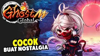 Game MMORPG Cuan! Akhirnya Rilis Global - GhostM Global (Android)