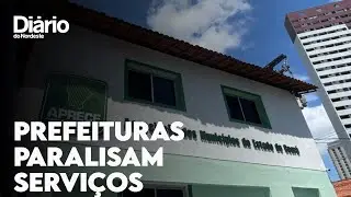 Cerca de 168 prefeituras do Ceará irão paralisar serviços municipais na próxima quarta-feira (30)