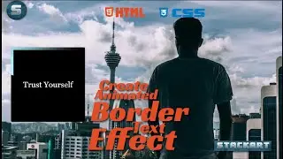 How to Create an Animated Border Text Effect Using HTML and CSS