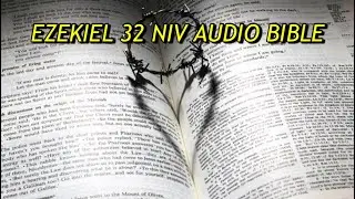 EZEKIEL 32 NIV AUDIO BIBLE(with text)