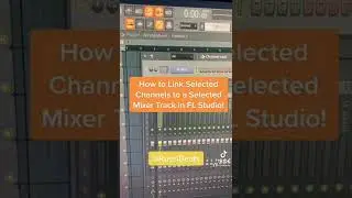 FL Studio 20 Hot Key : How to Link Channels to a Selected Mixer Track