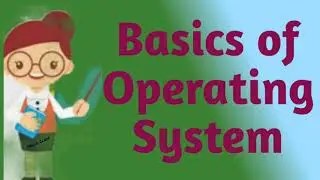 Basic of Operating System, About Operating System Basic of Operating System?