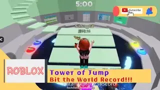 Roblox - Tower of Jump- Bit the World Record!!!
