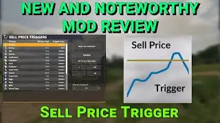 Farming Simulator 19 - New and Noteworthy - Sell Price Trigger