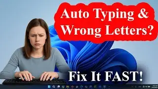 How to Fix Keyboard Typing Wrong Letters on Windows | Auto Typing Problem Solved!