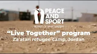 Peace and Sport &ndash; Live Together Program