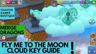 Merge Dragons Fly Me To The Moon Event &bull; Life Flowers &bull; Cloud Key Guide ☆☆☆Part 2