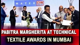 Pabitra Margherita Attends Technical Textile Export Awards in Mumbai |CVR English