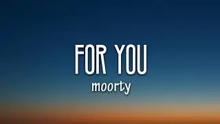 Moorty - For You (Lyrics) [7clouds Release]