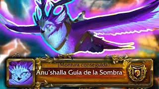 🦉 ANU'SHALLA, GUIA DE LA SOMBRA 🔮 NUEVO LOGRO 600 MONTURAS COLECCION INSUPERABLE ✨ | Dogger WoW