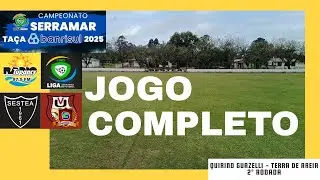 JOGO COMPLETO | SESTEA 2X5 UNI&Atilde;O DA VILA EXPRESSO - 2&ordf; RODADA SERRAMAR 2025